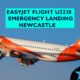EasyJet Flight U2238 Emergency Landing Newcastle