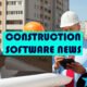 Construction Software News