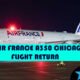 Air France A350 Chicago Flight Return
