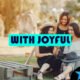 With Joyful